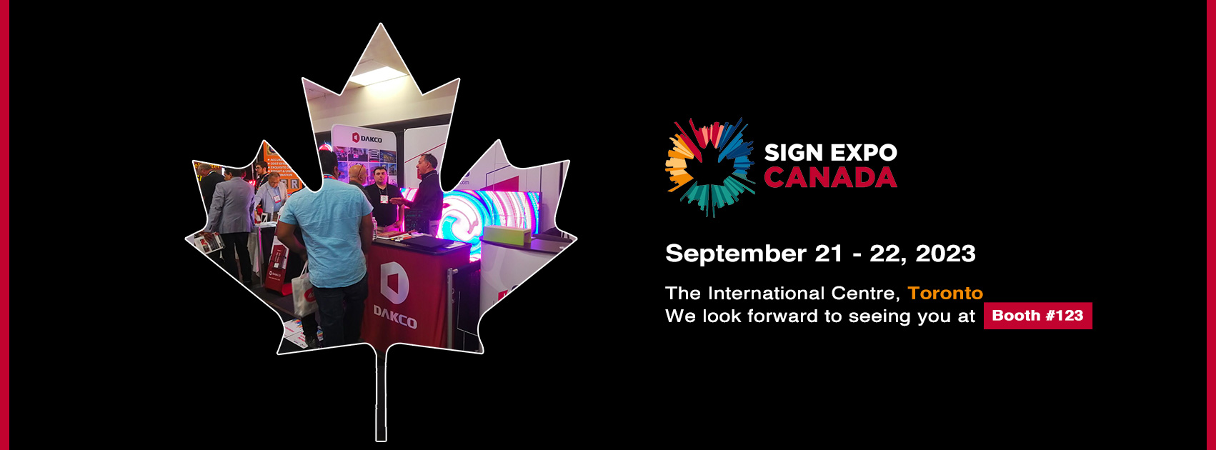 Meet Us at Booth #123, Sign Expo Canada 2023